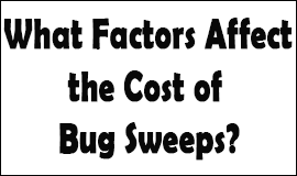 Bug Sweeping Cost Factors in Brighouse